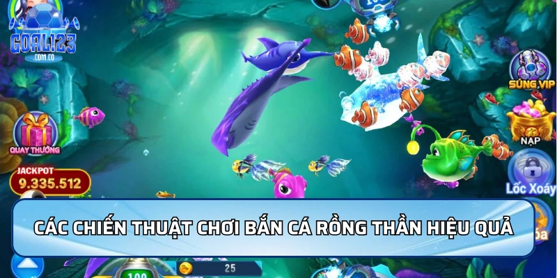 Các chiến thuật chơi bắn cá rồng thần hiệu quả