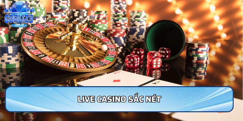 Live casino sắc nét 