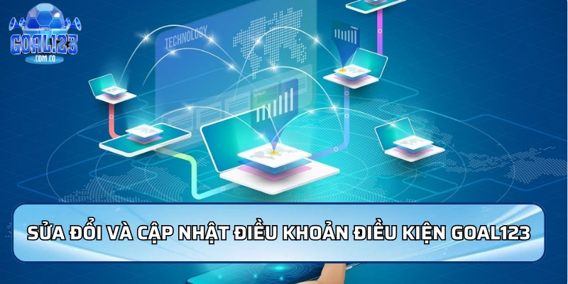 Sửa đổi và cập nhật điều khoản điều kiện Goal123