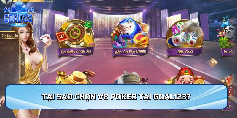 Tại sao chọn V8 Poker tại Goal123?