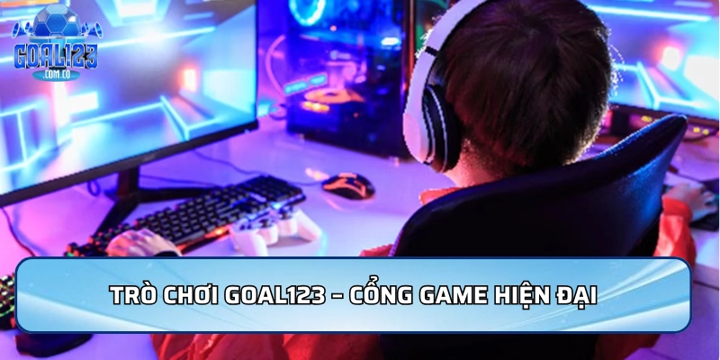 Casino Goal123 – Cổng game hiện đại với kho nội dung đa chiều